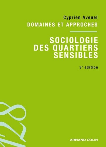 Sociologie des "quartiers sensibles": Domaines et approches