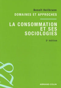 La consommation et ses sociologies