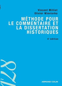 Méthode pour le commentaire et la dissertation historiques - 4ed.