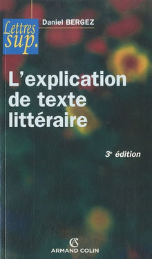 L'explication de texte littéraire