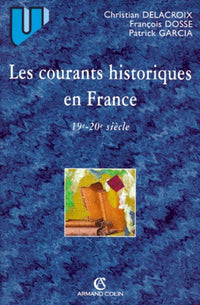 Les courants historiques en France : XIXe-XXe siècles