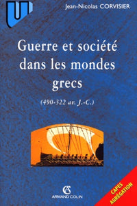 Guerre et sociétés dans les mondes grecs (490-322 av. J.-C.)