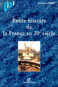 Petite histoire de la France au XXe siècle