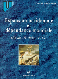 Expansion occidentale et dépendance mondiale, fin du 18e siècle (1914)