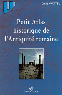 Petit Atlas historique de l'Antiquité romaine, 2e édition