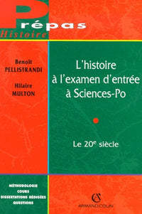 L'histoire à l'examen d'entrée à Sciences-Po : Le XXe siècle