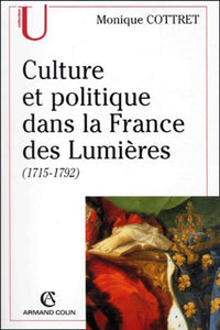 Culture et politique dans la France des Lumières