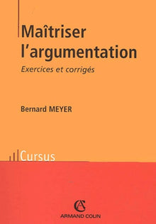 Maîtriser l'argumentation