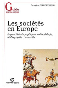 Les Societes En Europe Du Milieu Du Vieme A La Fin Du Xieme Siecle. Enjeux Historiographiques, Methodologie, Bibliographie Commentee