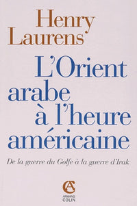 L'Orient arabe à l'heure américaine