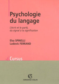 Psychologie du langage: L'écrit et le parlé, du signal à la signification