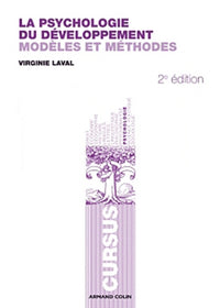 La psychologie du développement: Modèles et méthodes