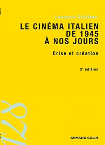 Le cinéma italien de 1945 à nos jours: Crise et création