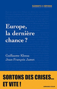 Europe : la dernière chance ?