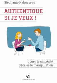 Authentique si je veux !