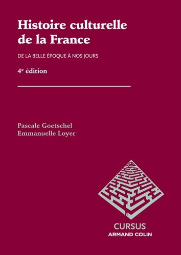 Histoire culturelle de la France: De la Belle Epoque à nos jours