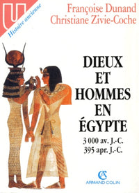 Dieux et hommes en Egypte - 3000 av. J-C 395 apr. J.-C.