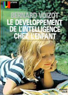 Le Developpement De L'Intelligence Chez L'Enfant