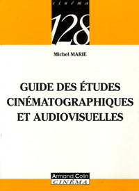 Guide des études cinématographiques et audiovisuelles