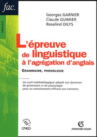L'épreuve de linguistique à l'agrégation d'anglais: Grammaire, phonologie