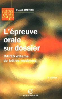 L'épreuve orale sur dossier: CAPES externe de lettres modernes