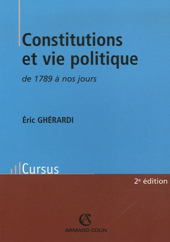 Constitutions et vie politique en France de 1789 à nos jours