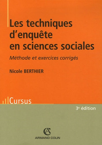 Les techniques d'enquête en sciences sociales: Méthode et exercices corrigés