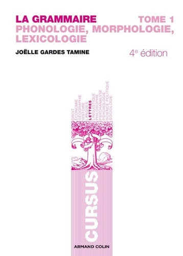 La grammaire T1 - Phonologie, Morphologie, Lexicologie