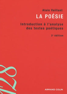 La poésie: Introduction à l'analyse des textes poétiques