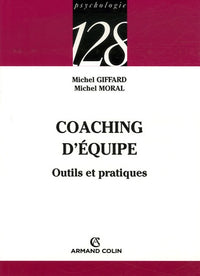Coaching d'équipe: Outils et pratiques