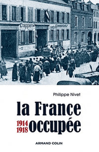 La France occupée: 1914-1918