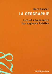 La géographie: Lire et comprendre les espaces habités