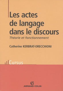 Les actes de langage dans le discours