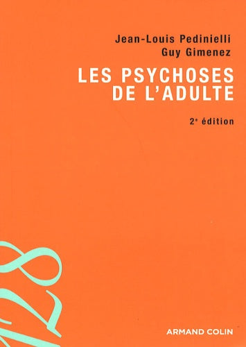 Les psychoses de l'adulte