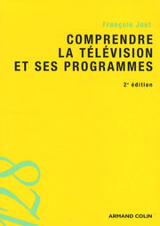 Comprendre la télévision et ses programmes