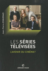 Les séries télévisées: L'avenir du cinéma ?