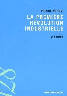 La première révolution industrielle (1750-1880)