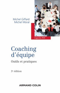 Coaching d'équipe: Outils et pratiques