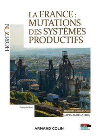 La France : Mutations des systèmes productifs -Capes et Agrégation Histoire et Géographie