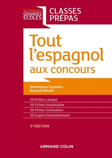 Tout l'espagnol aux concours - 3e ed. - Classes prépas
