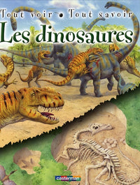 Dinosaures (Les)t3: TOUT VOIR TOUT SAVOIR