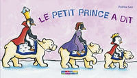 Le petit prince a dit