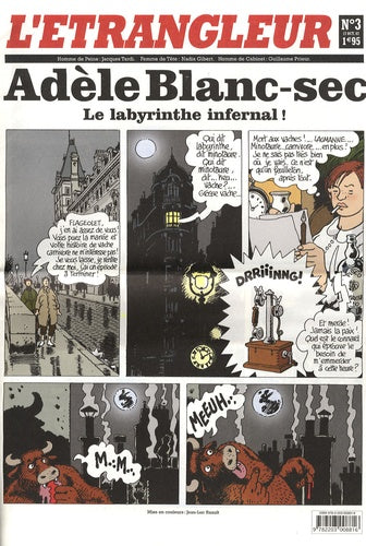 l'etrangleur special adele blanc-sec t3: LE LABYRINTHE INFERNAL !