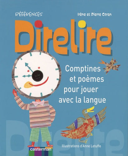 Comptines et poèmes pour jouer avec la langue: Direlire