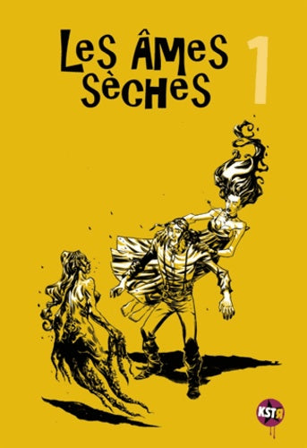 Ames sèches t1 (Les)