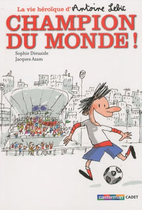 La vie héroïque d'Antoine Lebic