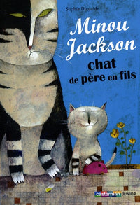 Minou Jackson chat de père en fils