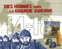 14 - 18, des hommes dans la Grande Guerre