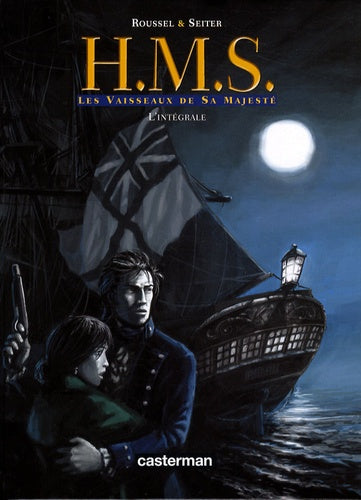 HMS, Intégrale T1 à T4 : Les Vaisseaux de Sa Majesté