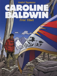 Caroline Baldwin Tome 14 : Free Tibet